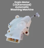 Drain Motor (LG & Kenwood) Automatic Washing Machine Parts – DMA-1