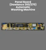 Panel Board for Dawlance 260/270 Automatic Washing Machine Part – PBA-20